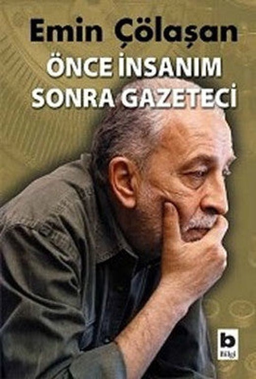 Önce İnsanım Sonra Gazeteci | Bilgi Yayınevi