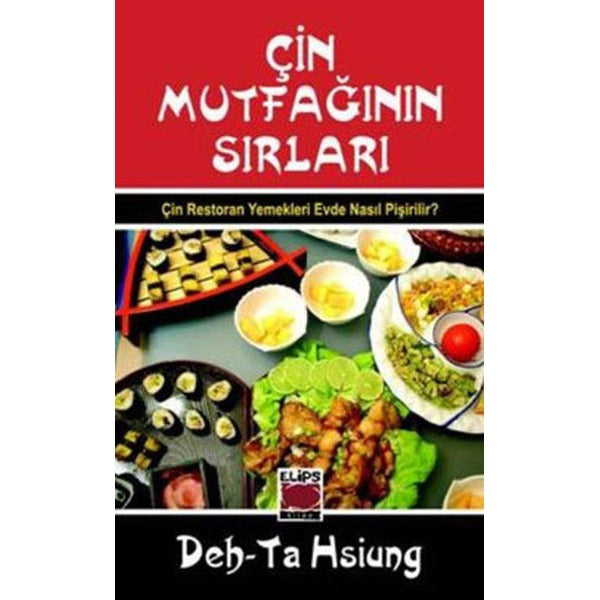 Çin Mutfağının Sırları | Elips Kitapları - Yayınevi Genel Dizisi (Ciltli)