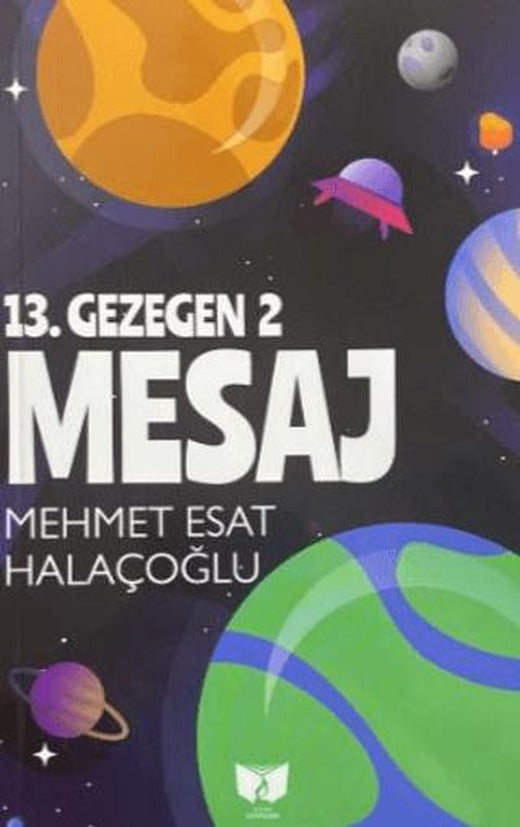 13. Gezegen 2 Mesaj | Ateş Yayınları (Ciltsiz)