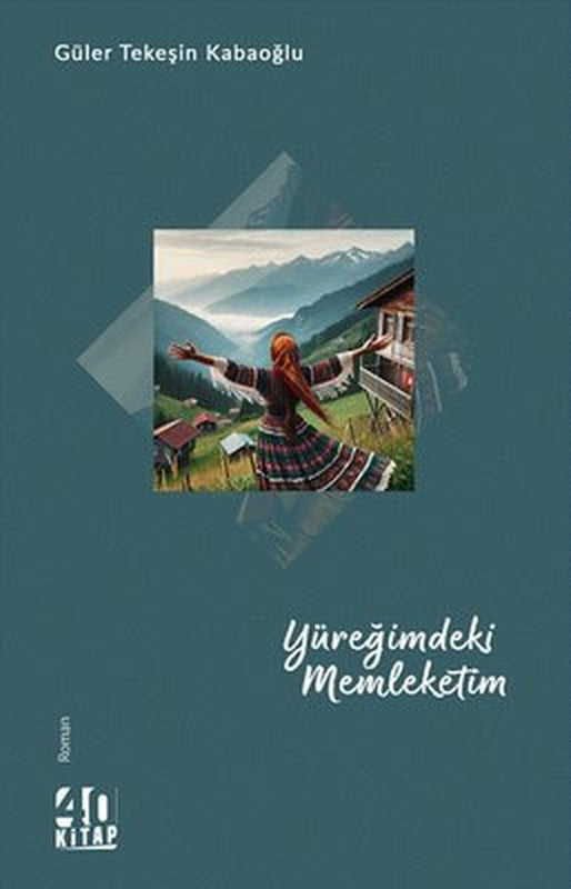 Yüreğimdeki Memleketim | 40 Kitap (İnce Kapak)