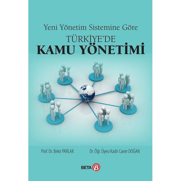 Yeni Yönetim Sistemine Göre Türkiyede Kamu Yönetimi | Beta Yayınları (İnce Kapak)