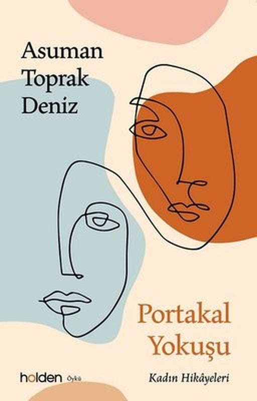 Portakal Yokuşu - Kadın Hikayeleri | Holden