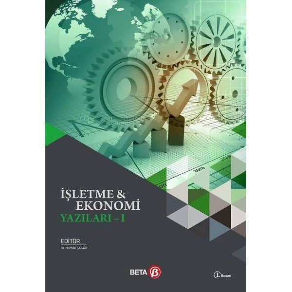 İşletme ve Ekonomi Yazıları 1 | Beta Yayınevi (Ciltsiz)