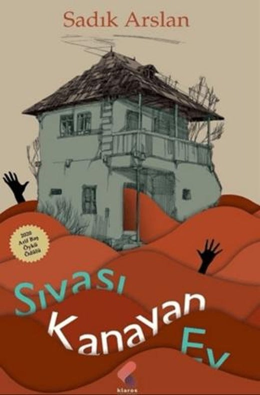 Sıvası Kanayan Ev | Klaros Yayınları (Ciltsiz)