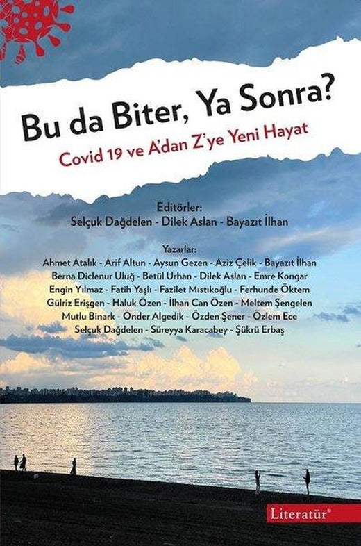 Bu da Biter Ya Sonra? Covid 19 ve A'dan Z'ye Yeni Hayat | Literatür Yayıncılık (İnce Kapak)