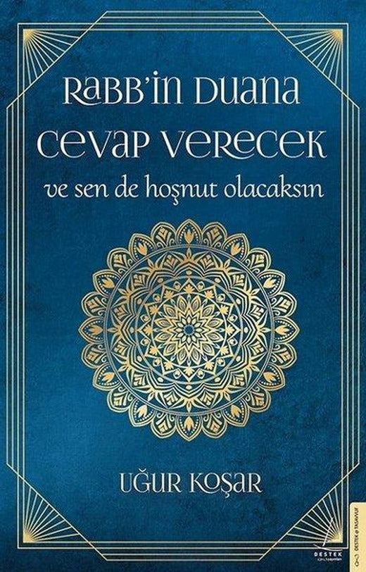 Rabbin Duana Cevap Verecek ve Sen de Hoşnut Olacaksın | Destek Yayınları (e-Kitap)