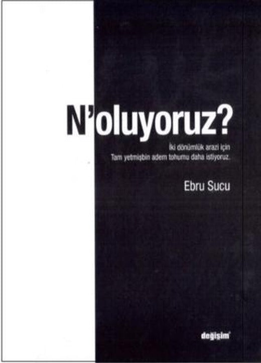 N'oluyoruz? | Değişim Yayınları (Ciltsiz)