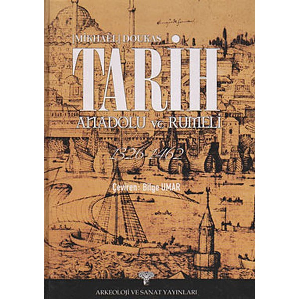 Tarih Anadolu ve Rumeli 1326-1462 | Arkeoloji ve Sanat Yayınları (Ciltsiz)
