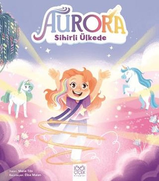 Aurora Sihirli Ülkede | 1001 Çiçek Kitaplar (Ciltsiz)