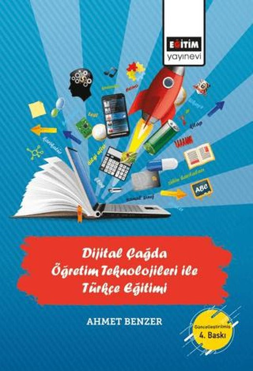 Dijital Çağda Öğretim Teknolojileri İle Türkçe Eğitimi | Eğitim Yayınevi - Ders Kitapları (Ciltsiz)