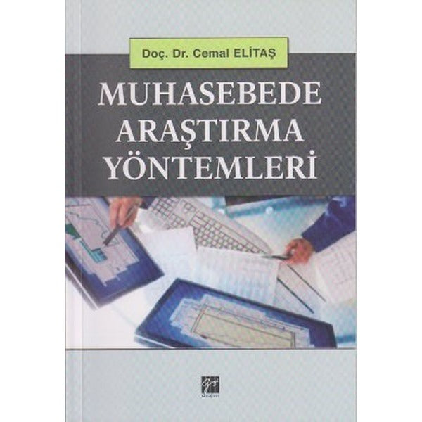 Muhasebede Araştırma Yöntemleri | Gazi Kitabevi (Ciltsiz)