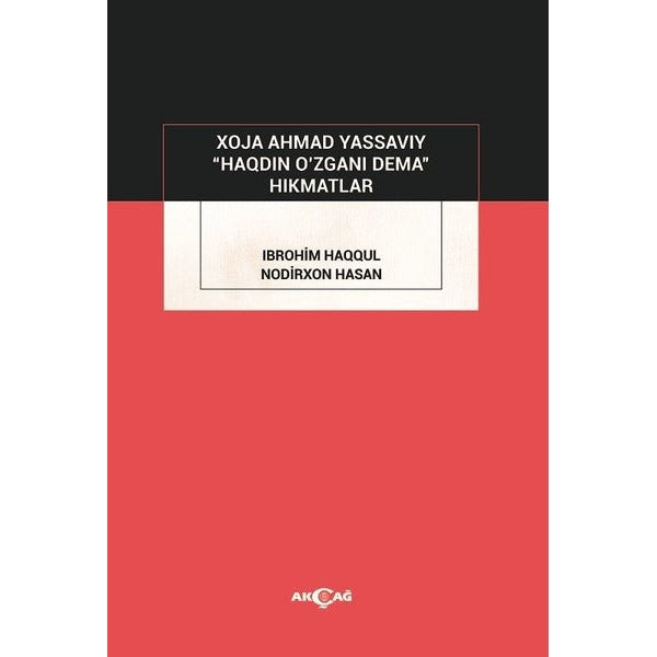 Haqdin O'zgani Dema | Akçağ Yayınları (İnce Kapak)