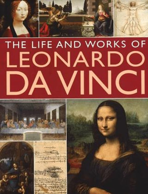 Anness: The Life & Works Of Leonardo Da Vinci | Hermes House (Ciltli)