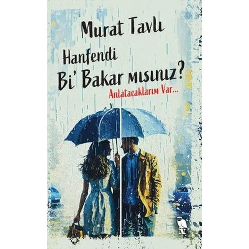 Hanfendi Bi' Bakar mısınız? Anlatacaklarım Var | Nemesis Kitap (İnce Kapak)