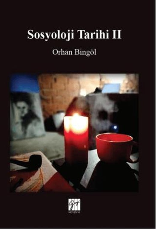 Sosyoloji Tarihi II | Gazi Kitabevi (Ciltsiz)