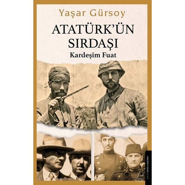 Atatürk'ün Sırdaşı - Kardeşim Fuat |Destek Yayınları (İnce Kapak)