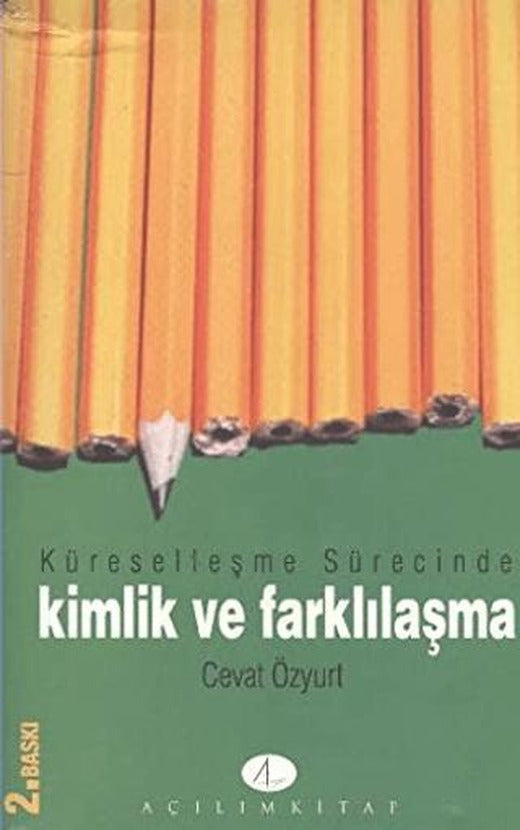 Küreselleşme Sürecinde Kimlik ve Farklılaşma | Açılım Kitap (Ciltsiz)