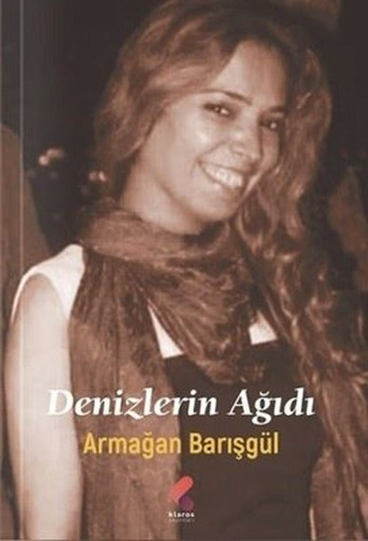 Denizlerin Ağıdı | Klaros Yayınları