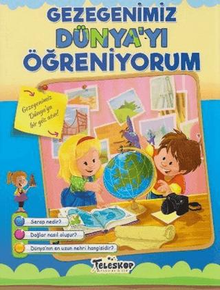 Gezegenimiz Dünya'yı Öğreniyorum