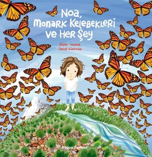 Noa Monark Kelebekleri ve Her Şey | Doğan ve Egmont Yayıncılık