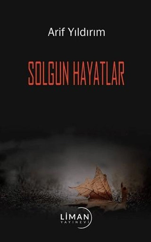 Solgun Hayatlar | Liman Yayınevi (Ciltsiz)