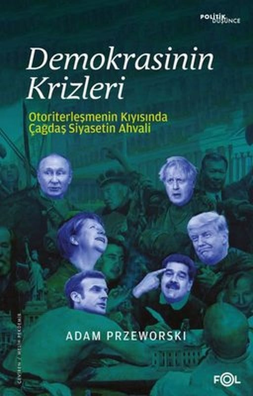 Demokrasinin Krizleri - Otoriterleşmenin Kıyısında Çağdaş Siyasetin Ahvali | Fol Kitap