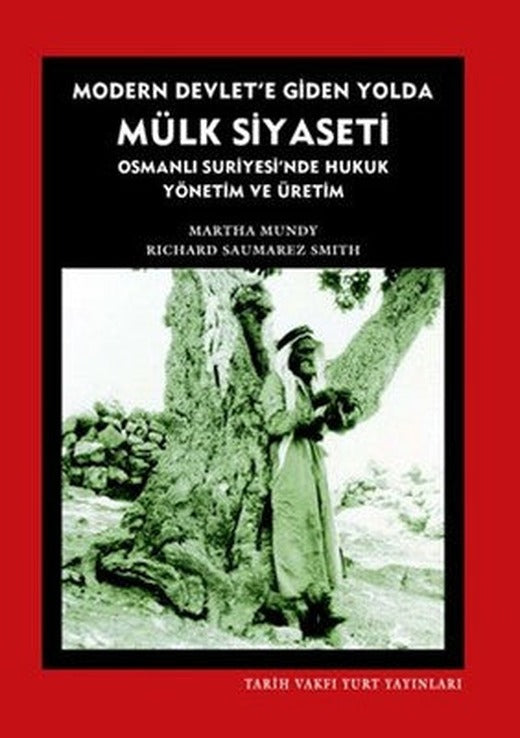 Modern Devlet'e Giden Yolda Mülk Siyaseti | Tarih Vakfı Yurt Yayınları