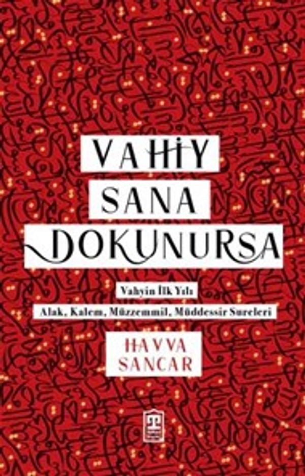 Vahiy Sana Dokunursa | Timaş Yayınları