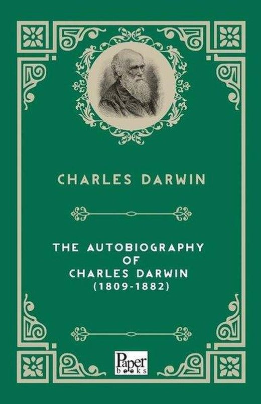 The Autobiography Of Charles Darwin 1809-1882 | Paper Books (e-Kitap)