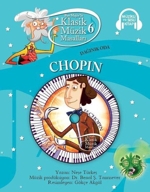 Klasik Müzik Masalları 6 - Chopin | Doğan ve Egmont Yayıncılık - Masal-Şiir Dizisi (İnce Kapak)