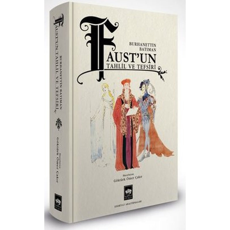 Faust'un Tahlil ve Tefsiri | Ötüken Neşriyat Yayınları