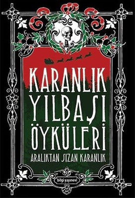 Karanlık Yılbaşı Öyküleri-Aralıktan Sızan Karanlık | Bilgi Yayınevi
