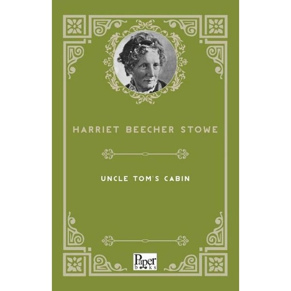 Uncle Tom's Cabin | Paper Books (İnce Kapak)