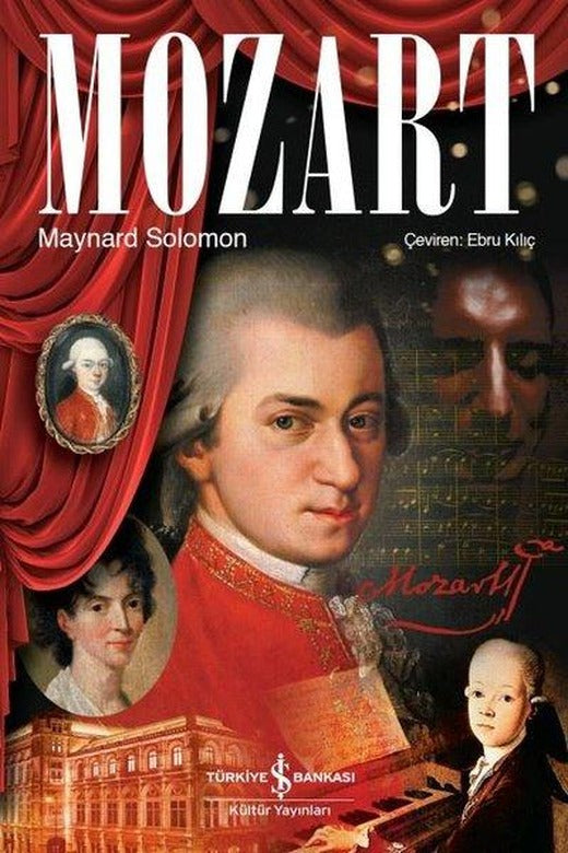 Mozart | İş Bankası Kültür Yayınları - Biyografi - Otobiyografi - Monografi Dizisi (İnce Kapak)