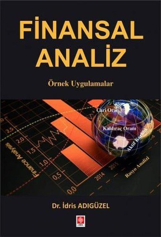 Finansal Analiz Örnek Uygulamalar | Ekin Basım Yayın (İnce Kapak)