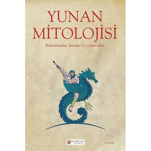Yunan Mitolojisi - Kahramanlar, Tanrılar ve Canavarlar