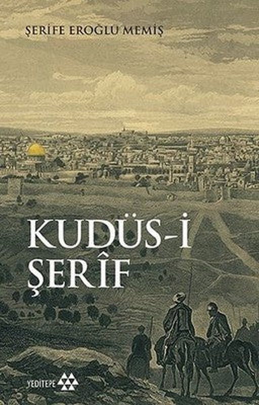 Kudüs-i Şerif | Yeditepe Yayınevi