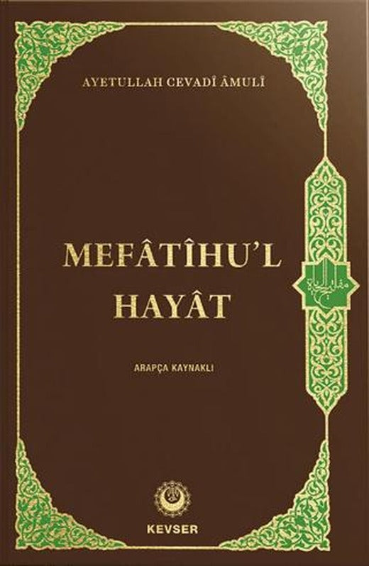 Mefatihu'l Hayat (Arapça Kaynaklı)