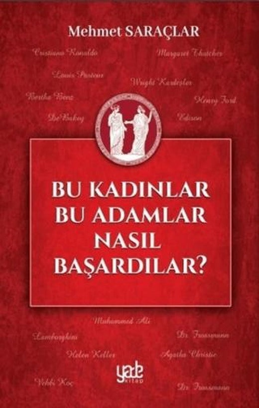 Bu Kadınlar Bu Adamlar Nasıl Başardılar?