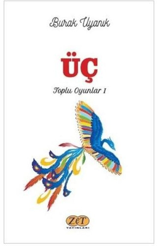 Üç - Toplu Oyunlar 1 | Zet Yayınları (Ciltsiz)