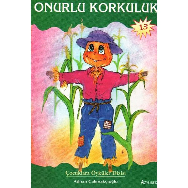 Onurlu Korkuluk | Özyürek Yayınları (Ciltsiz)