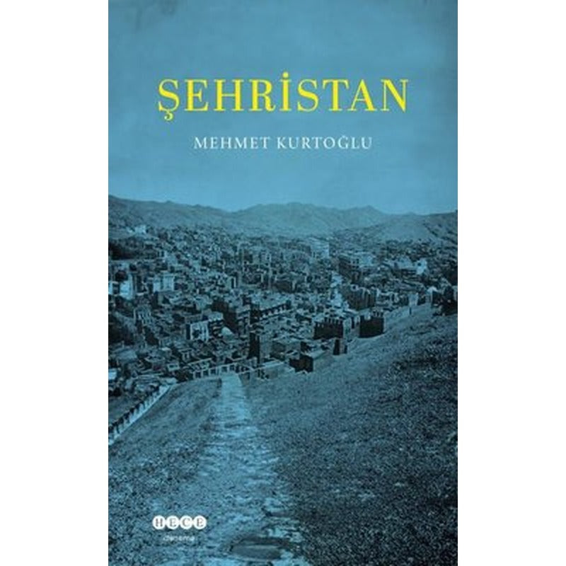 Şehristan | Hece Yayınları