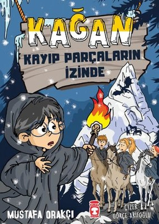 Kağan - Kayıp Parçaların İzinde | Timaş Çocuk