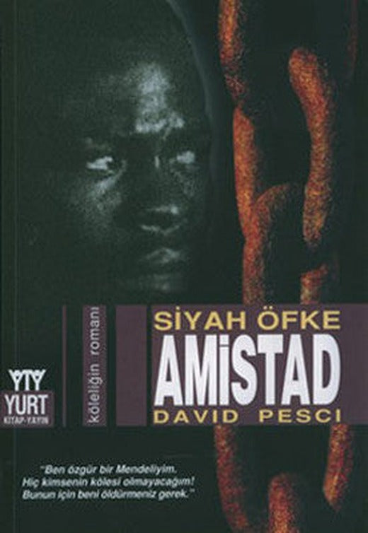 Siyah Öfke:Amistad | Yurt Kitap Yayın