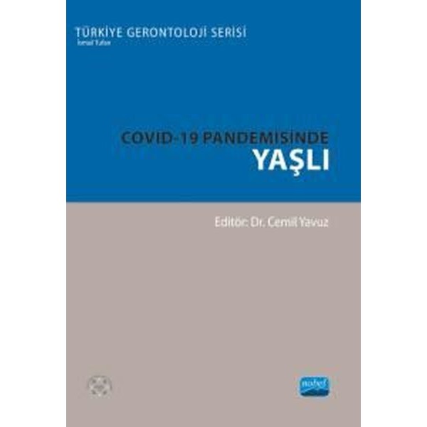 Covid-19 Pandemisinde Yaşlı | Nobel Akademik Yayıncılık (İnce Kapak)
