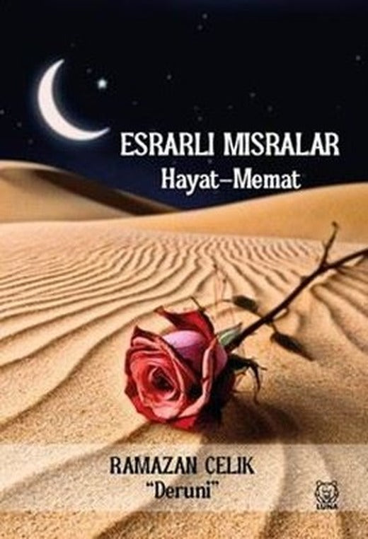 Esrarlı Mısralar: Hayat-Memat | Luna Yayınları (İnce Kapak)