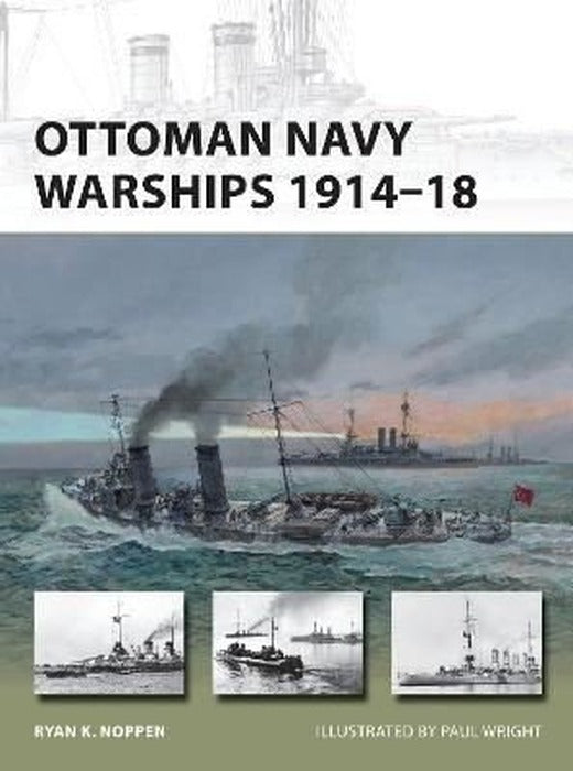 Ottoman Navy Warships 1914-18 | Apple Ridge Fine Arts