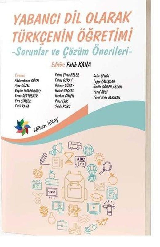 Yabancı Dil Olarak Türkçenin Öğretimi - Sorunlar ve Çözüm Önerileri | Eğiten Kitap (İnce Kapak)