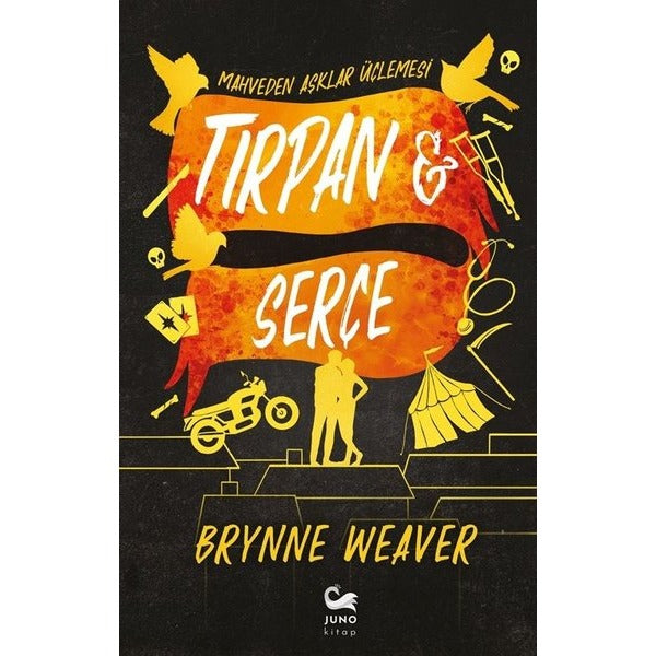 Tırpan & Serçe - Mahveden Aşklar Üçlemesi | Juno Kitap (İnce Kapak)