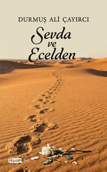 Sevda ve Ecelden | Tebeşir Yayınları (İnce Kapak)  - Resim 1